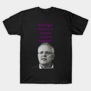 Let's fight Scomo T-Shirt